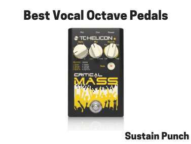 3 Best Vocal Octave Pedals (2019 Reviews)
